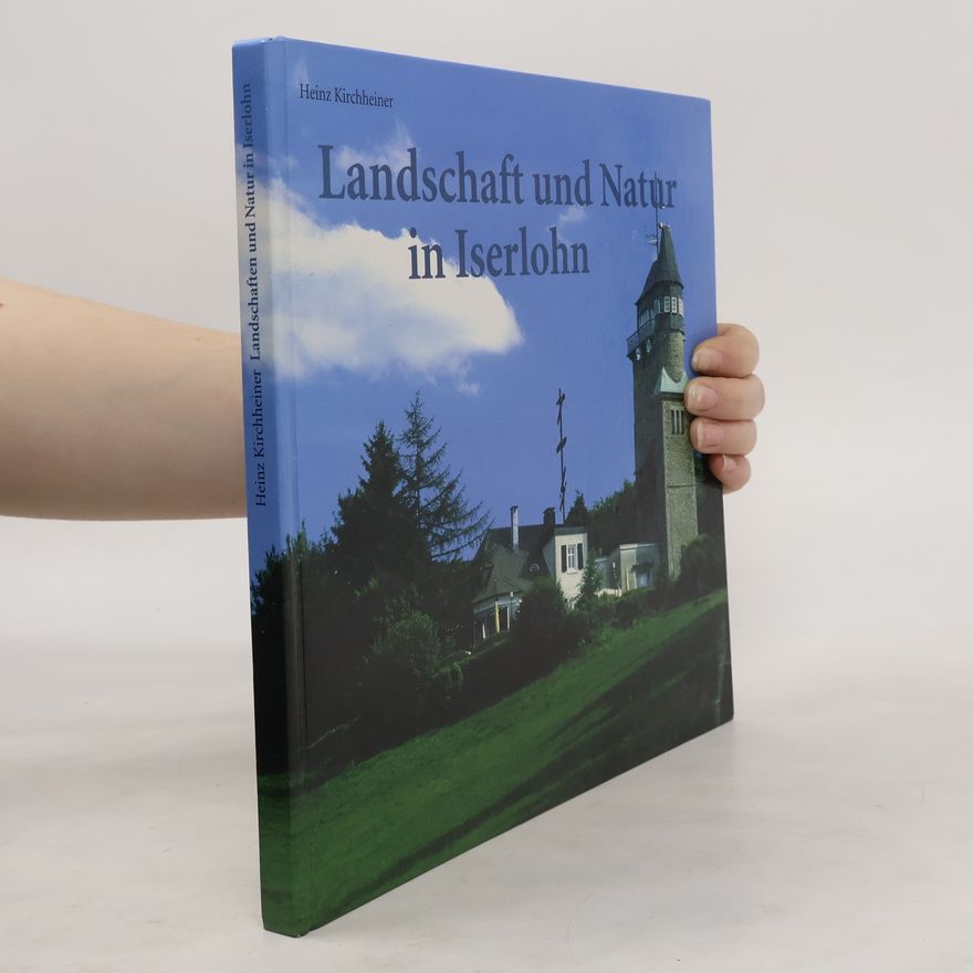 Heinz Kirchheiner Landschaft und Natur in Iserlohn