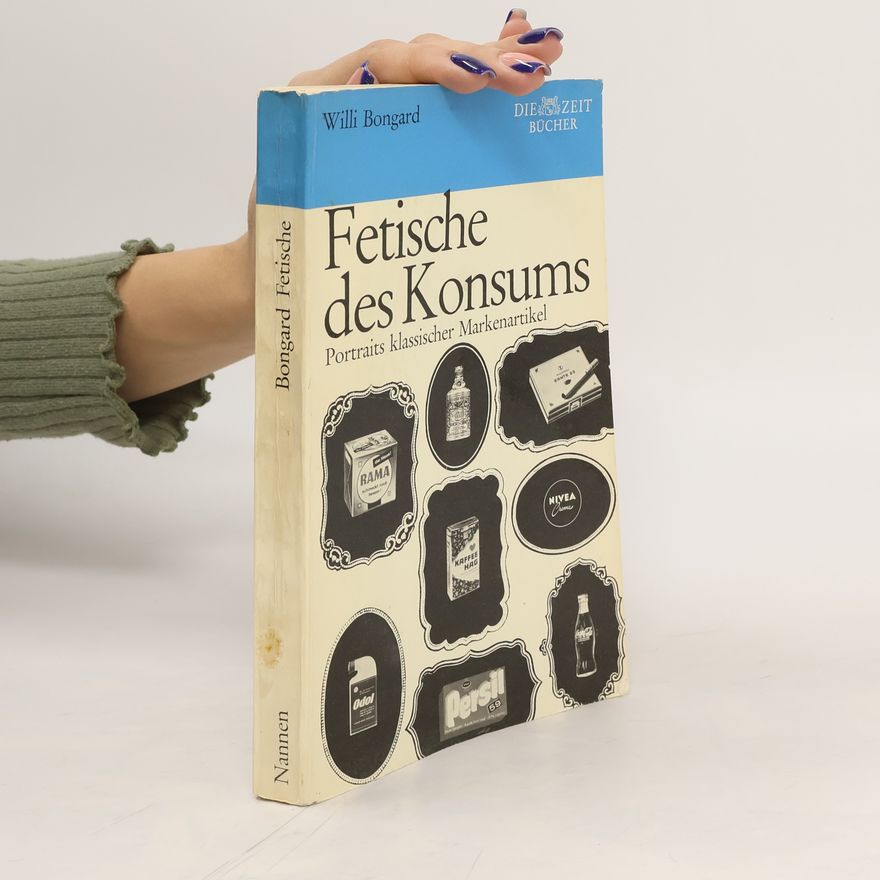 Willi Bongard Fetische des Konsums