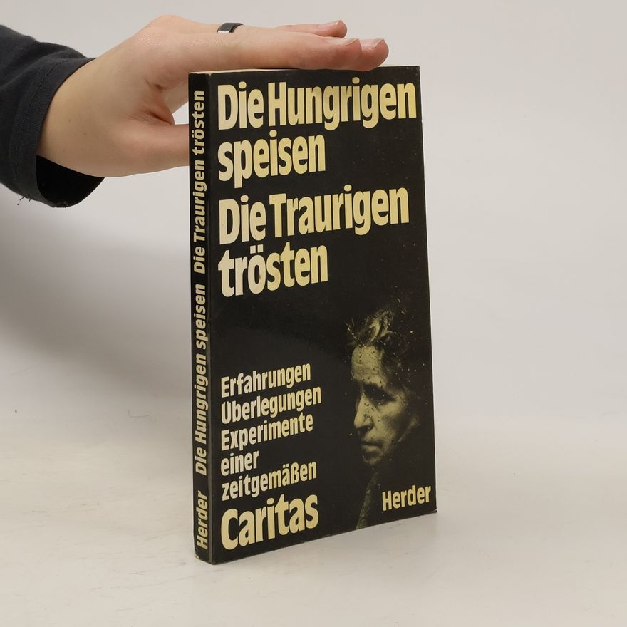 Leopold Katscher Die Hungrigen speisen, die Traurigen trösten
