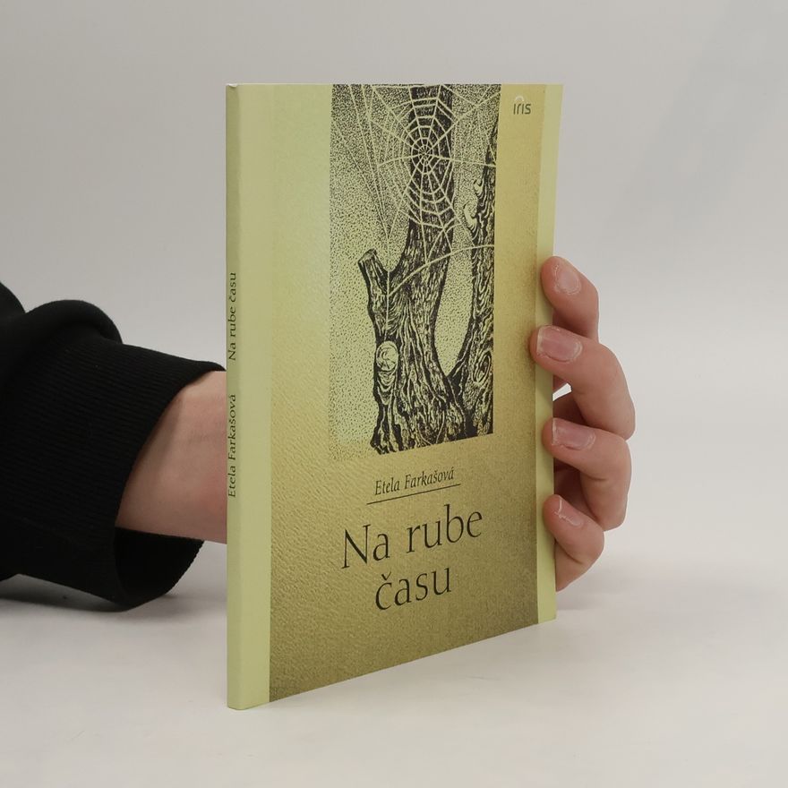Etela Farkašová Na rube času
