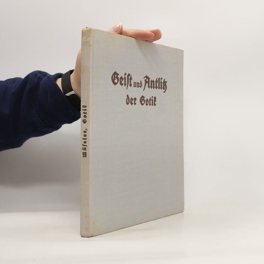 Wilhelm Müseler Geist und Antlitz der Gotik