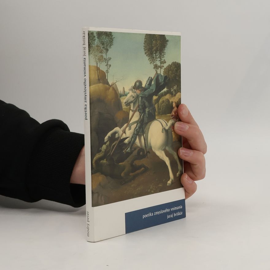 Juraj Briškár Poetika zmyslového vnímania