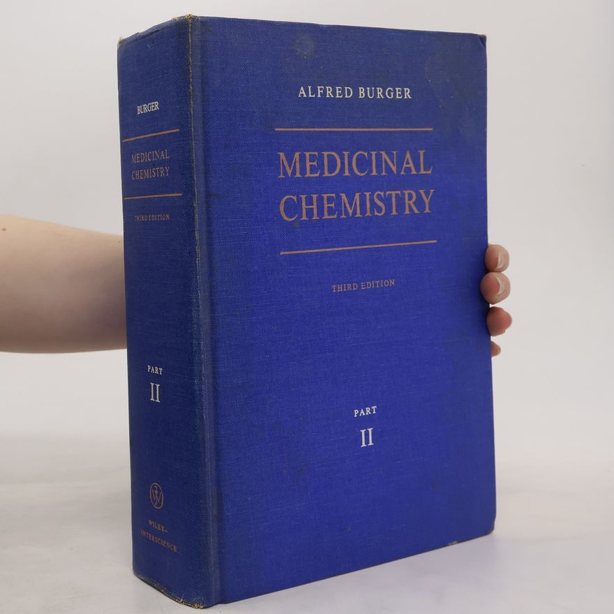 Alfred Burger Medicinal Chemistry II