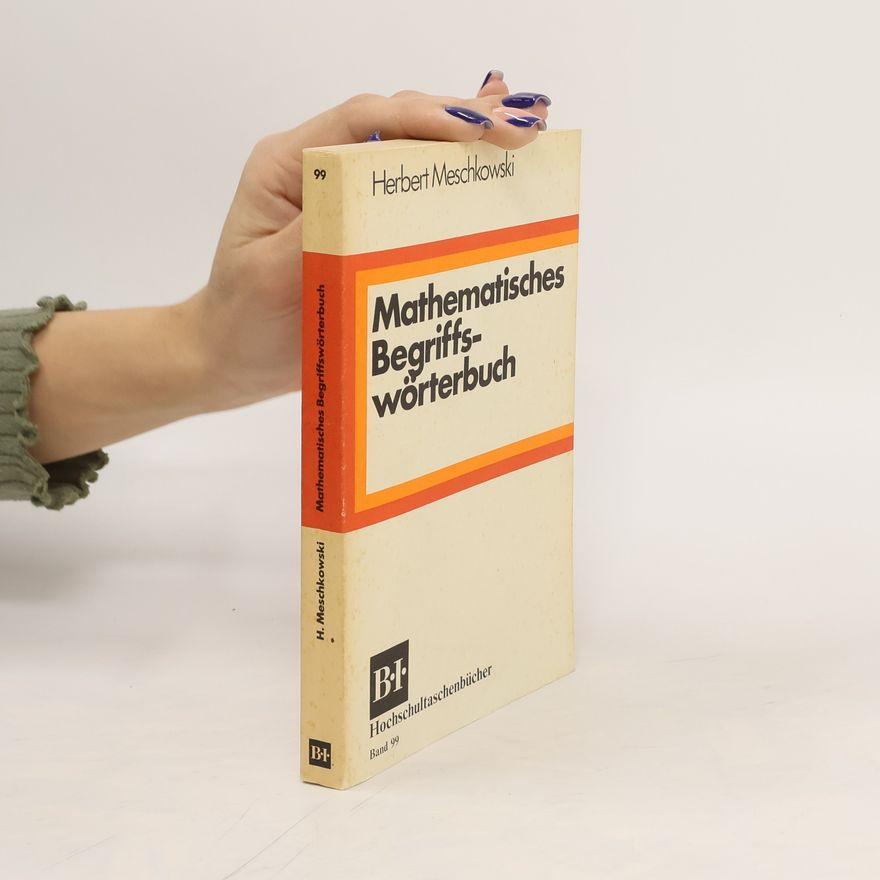 Herbert Meschkowski Mathematisches Begriffswörterbuch