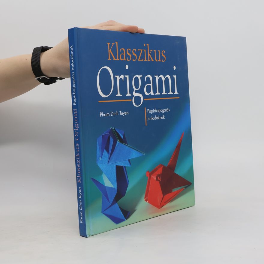Pham Dinh Tuyen Klasszikus origami