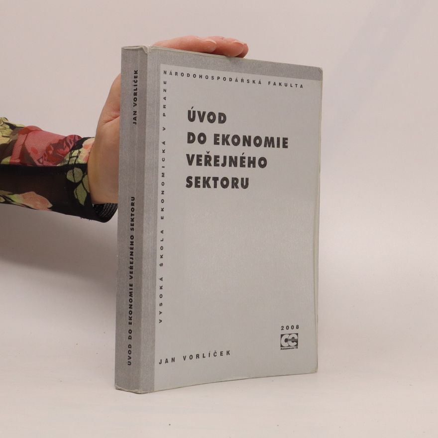 Jan Vorlíček Úvod do ekonomie veřejného sektoru