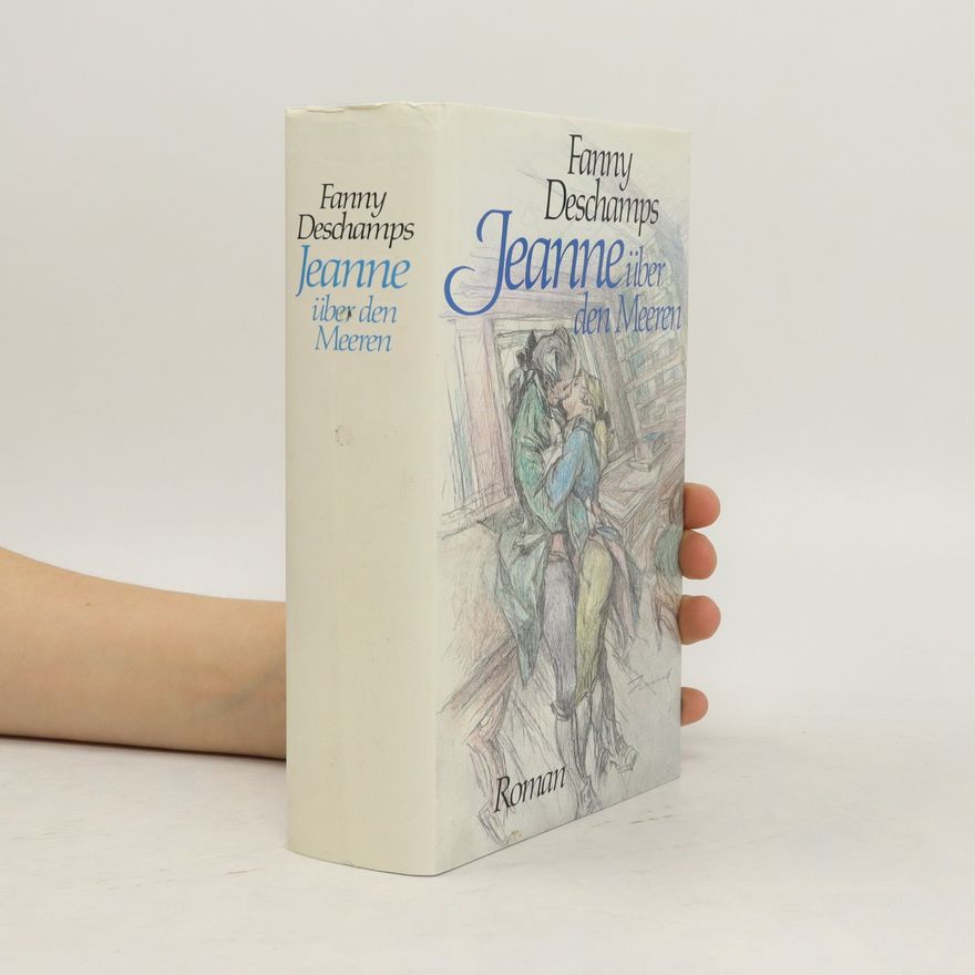 Fanny Deschamps Jeanne uber den Meeren