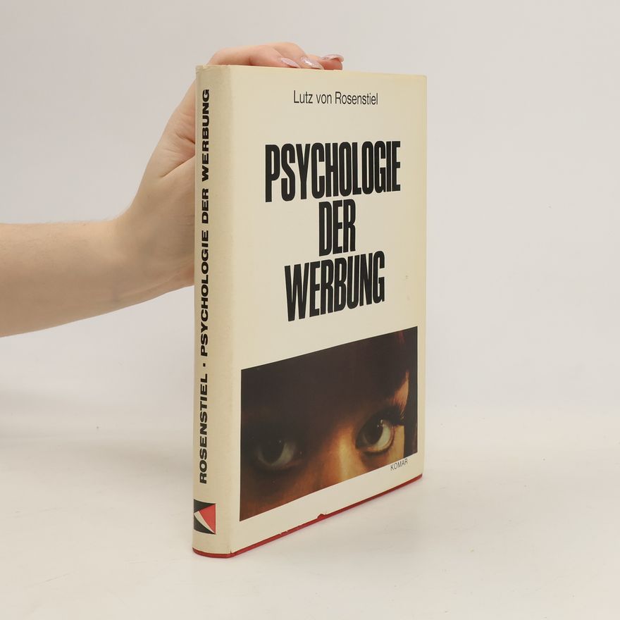 Lutz Rosenstiel Psychologie der Werbung