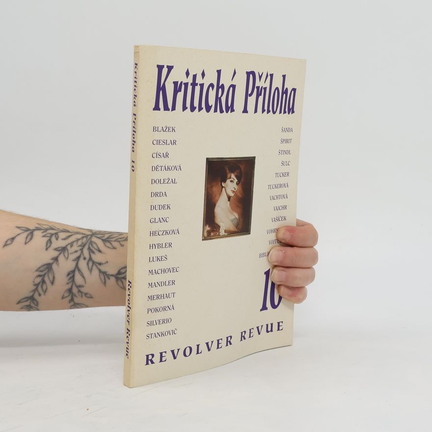 Kolektiv autorů Kritická Příloha 10. Revolver revue