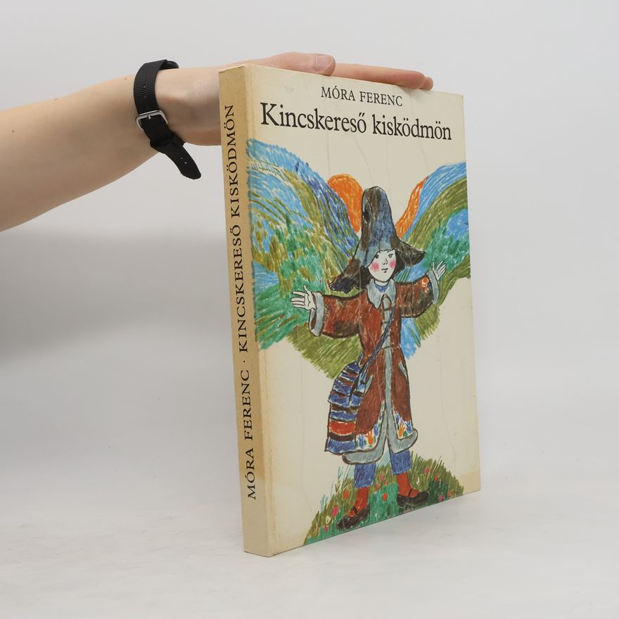 Ferenc Móra Kinxsekeresö kisködmön