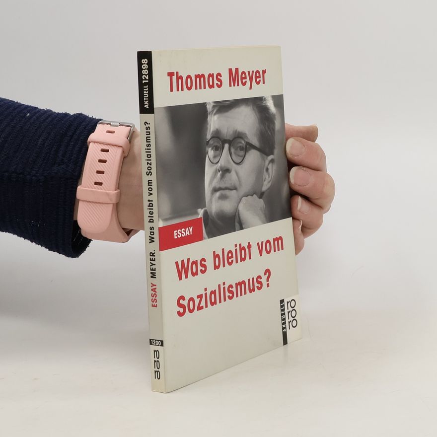 Thomas Meyer-Wieser Was bleibt vom Sozialismus?