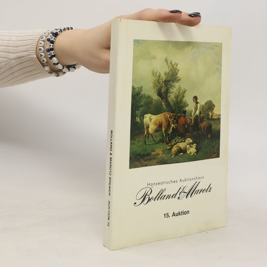 Autorenkollektiv Bolland & Marotz Bremen. 15. Auktion