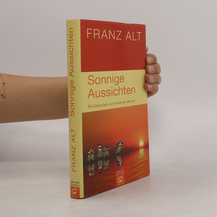 Franz Alt Sonnige Aussichten