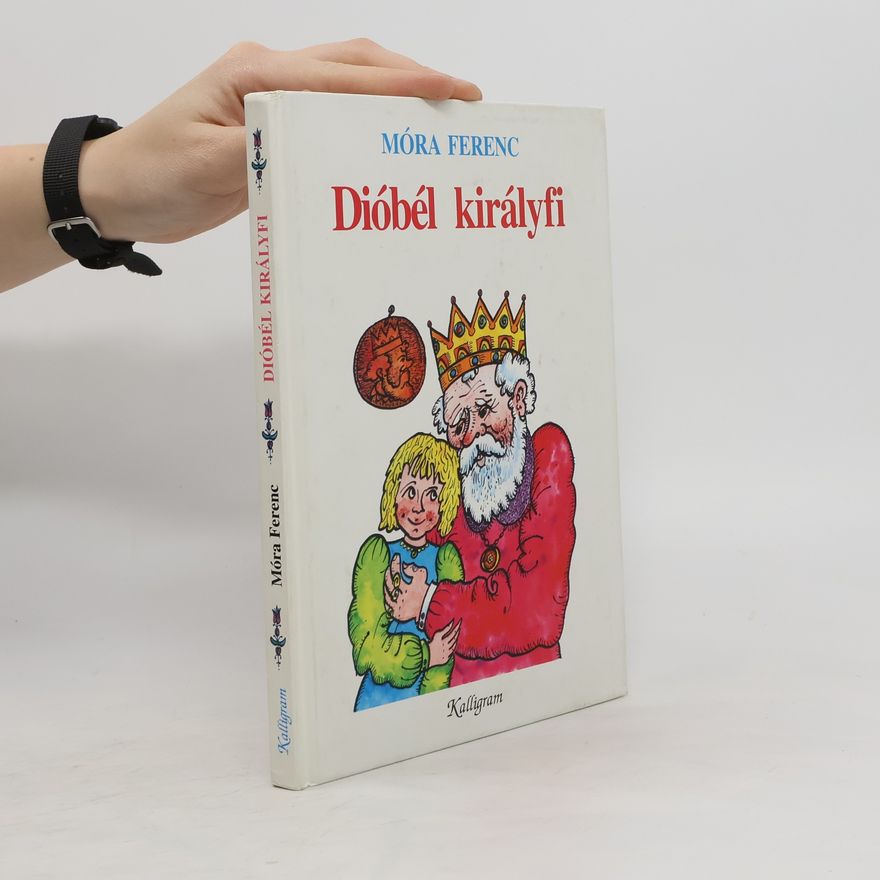 Ferenc Móra Dióbél királyfi