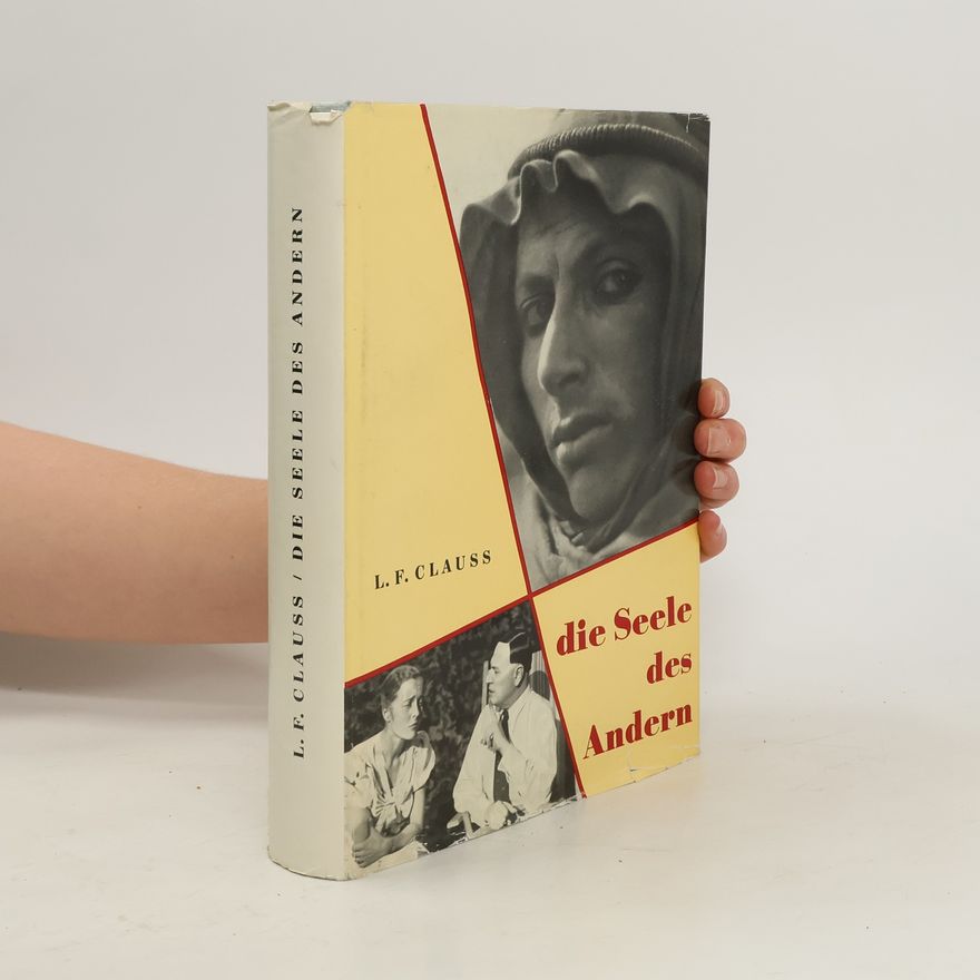 L. F. Clauss Die Seele des Andern
