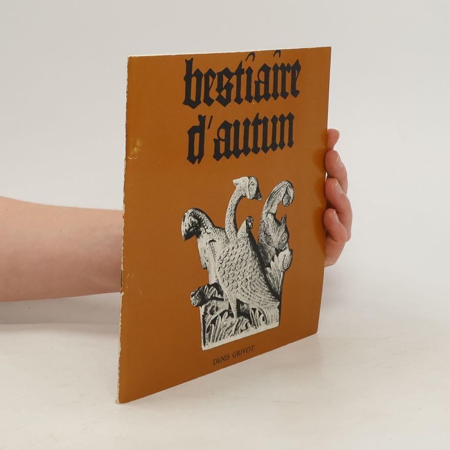Denis Grivot Bestiaire d’autun