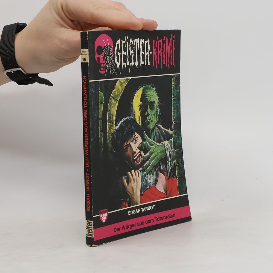 Edgar Tarbot Geister- krimi 16. d´Der Würger aus dem Totenreich