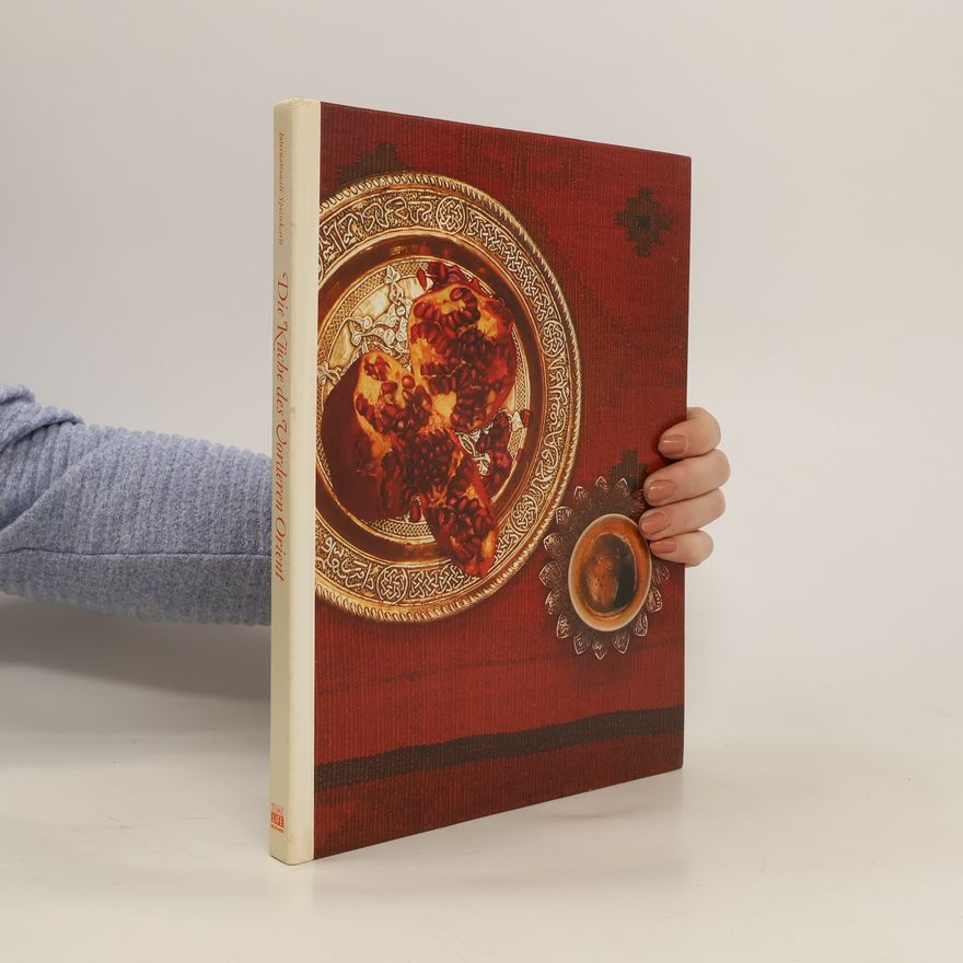 Autorenkollektiv Rezepte: Die Küche des Vorderen Orient