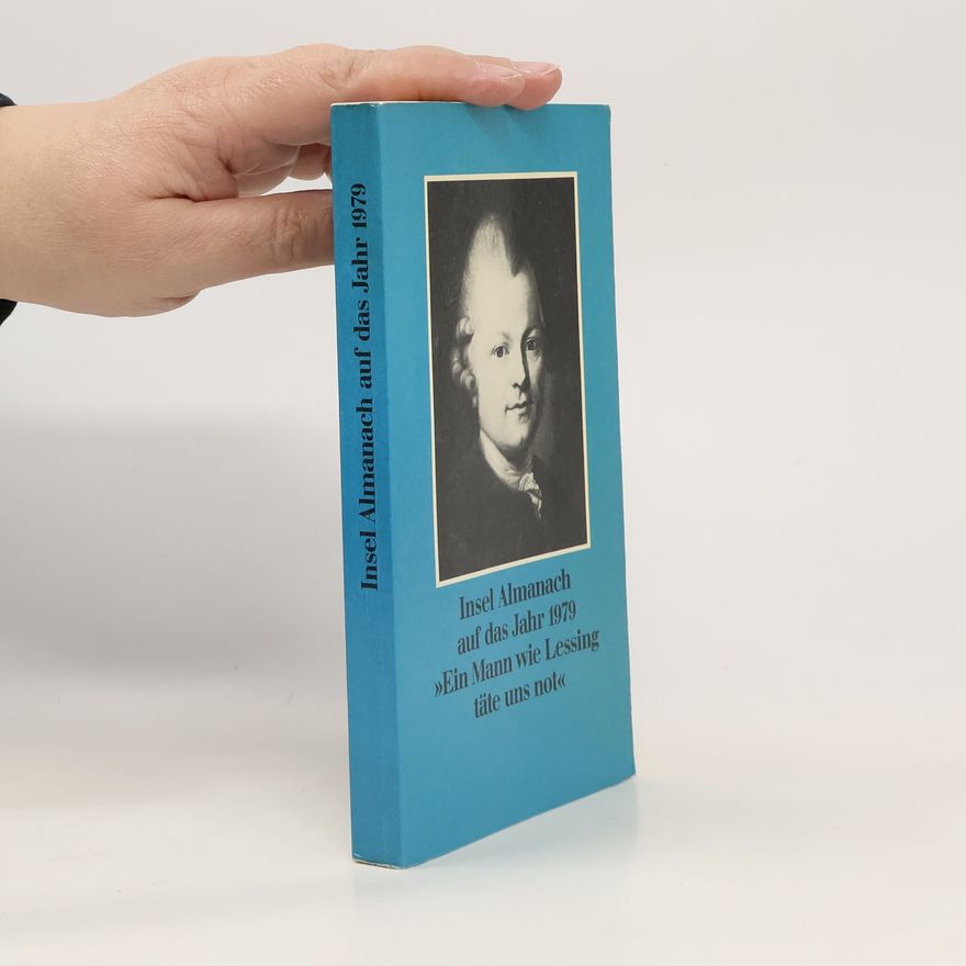 Gotthold Ephraim Lessing "Ein Mann wie Lessing täte uns not"