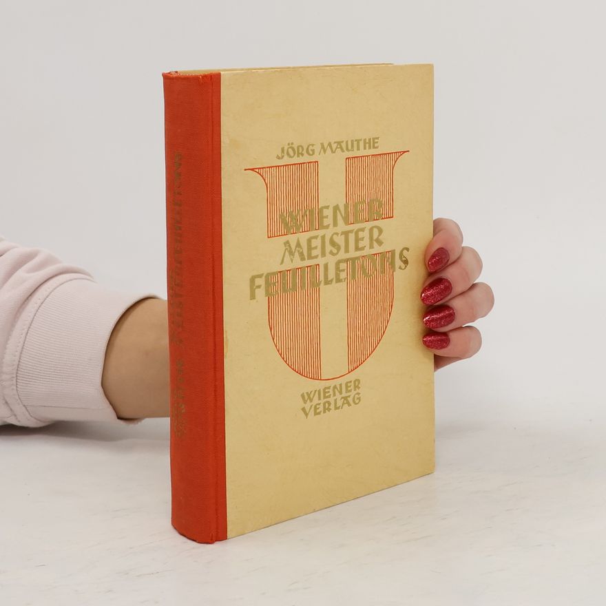 Jörg Mauthe Wiener Meister-Feuilletons