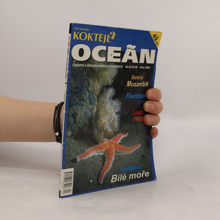Collectif d'auteurs Oceán. Časopis o řekách, mořích a oceánech. Zima 2006. číslo 23