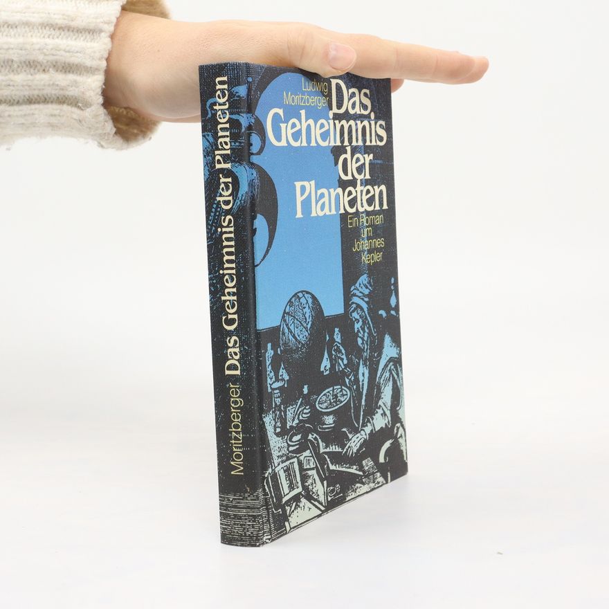Ludwig Moritzberger Das Geheimnis der Planeten