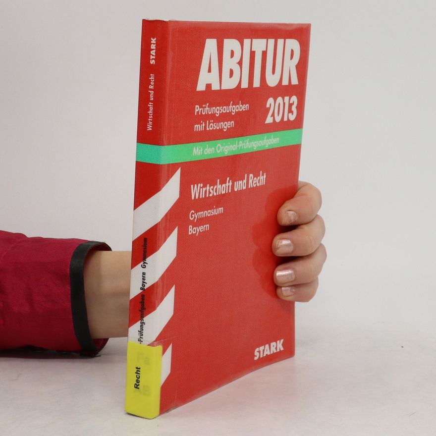 Kolektiv autorů Abitur 2013. Gymnasium. Bayern