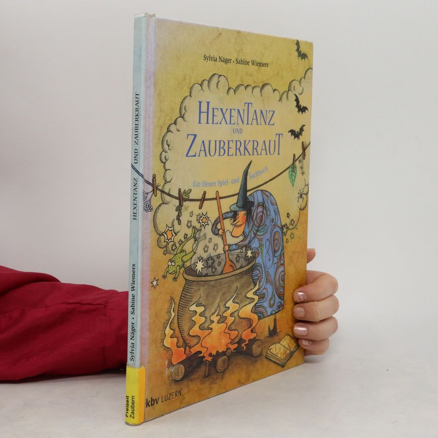 Sylvia Näger Hexentanz und Zauberkraut