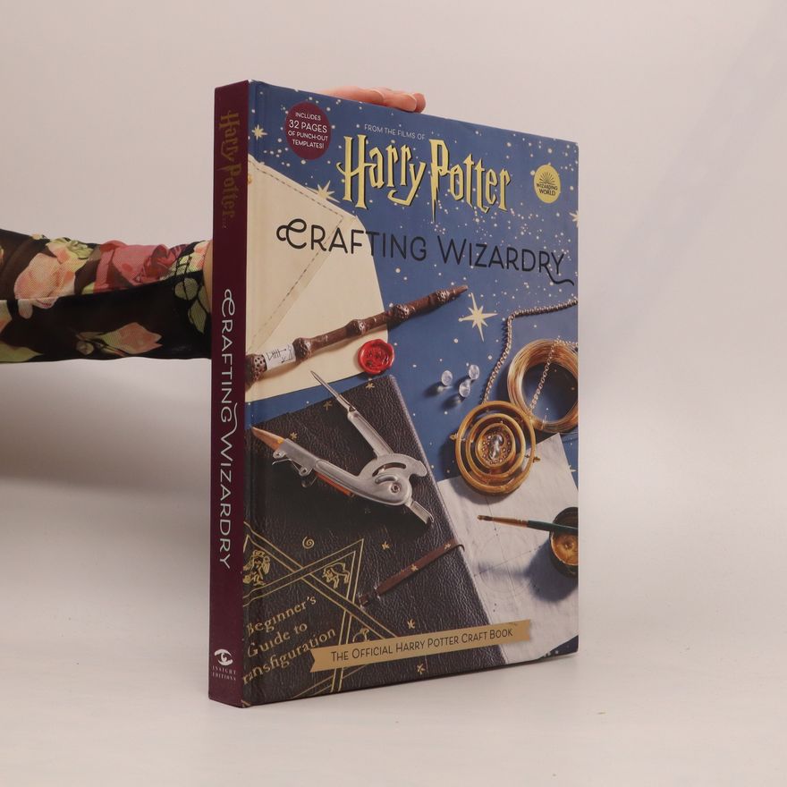 Jody Revenson Harry Potter: Crafting Wizardry