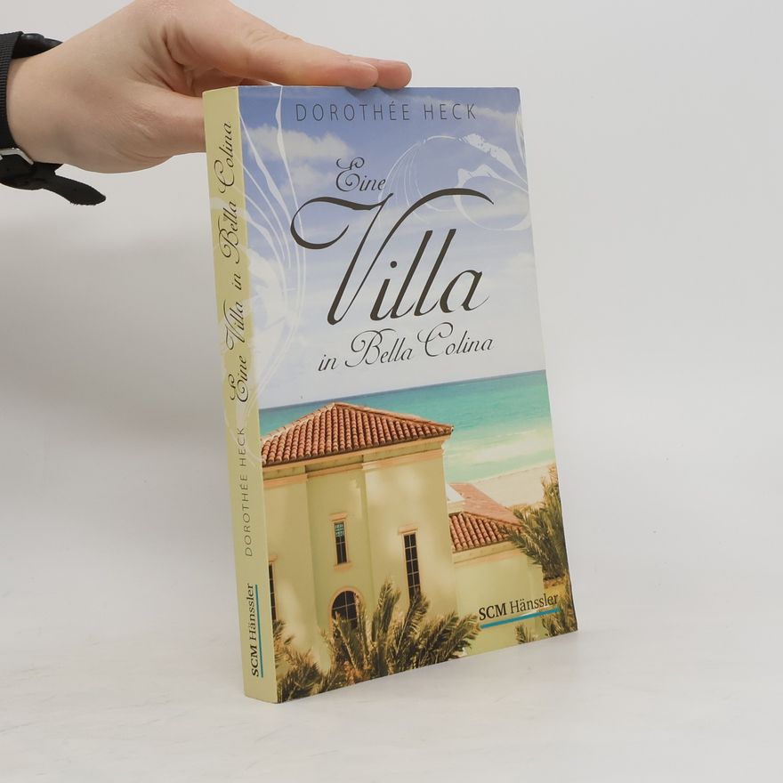 Dorothe e. Heck Eine Villa in Bella Colina