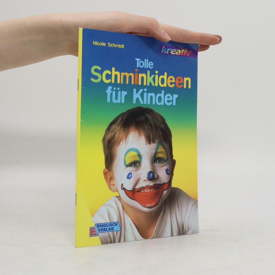 Autorenkollektiv Tolle Schminkideen für Kinder