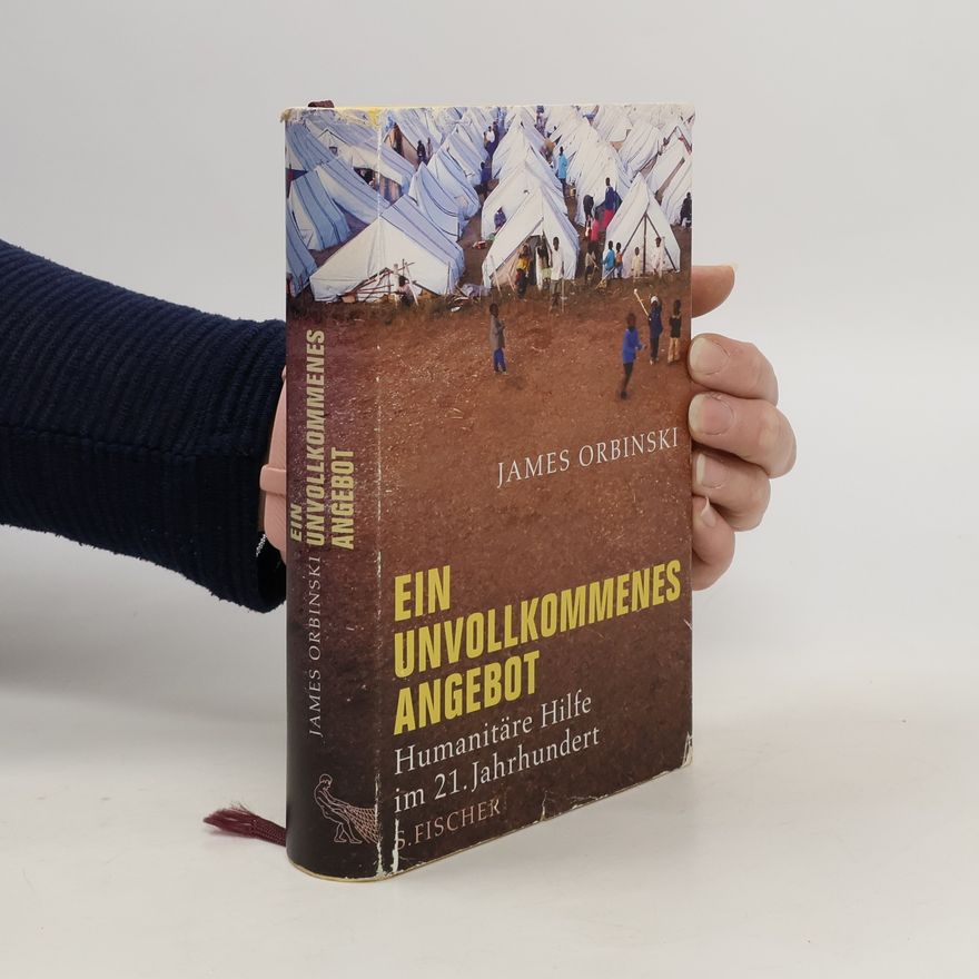 James Orbinski Ein unvollkommenes Angebot
