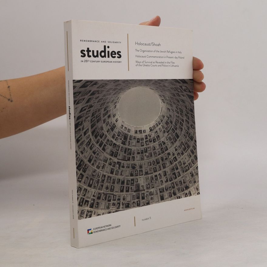 Autorenkollektiv Remembrance and solidarity. Studies in 20th century European history. Holocaus/Shoah