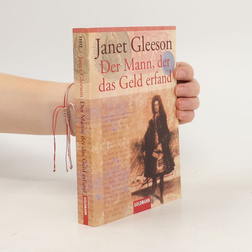 Janet Gleeson Der Mann, der das Geld erfand