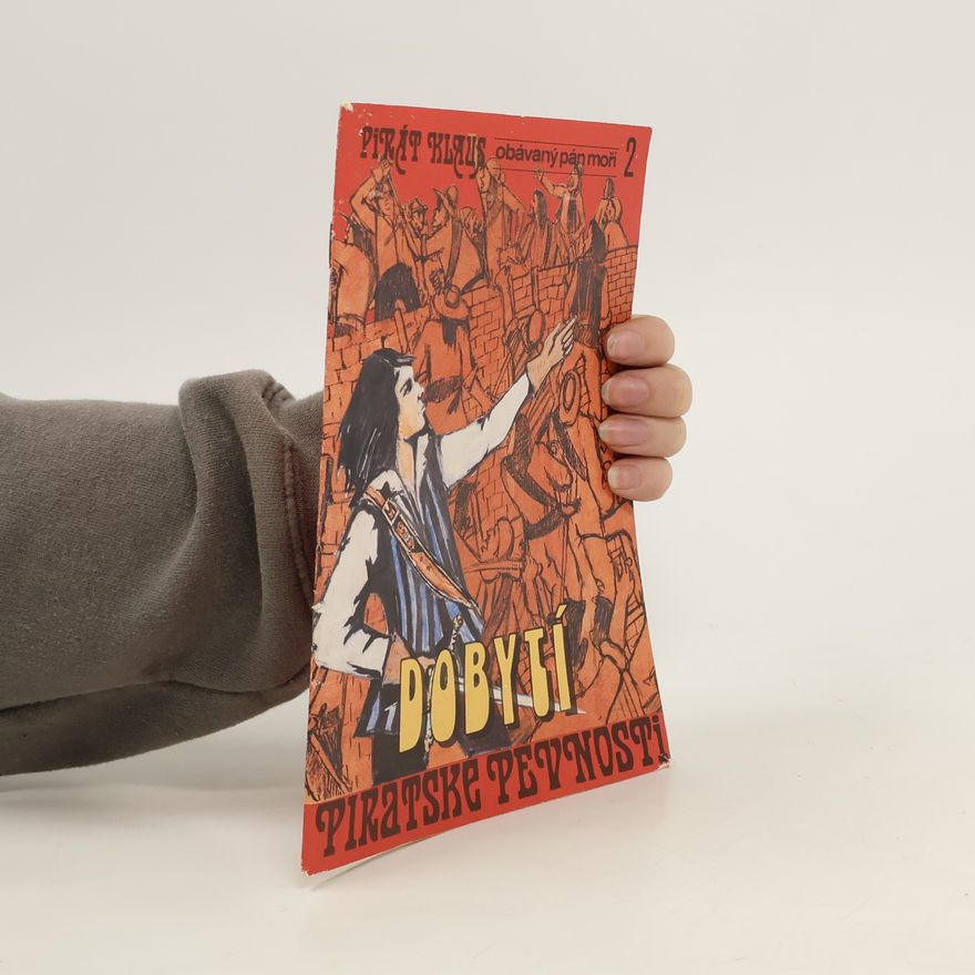 Kolektiv autorů Pirát Klaus, obávaný pán moří. Dobytí pirátské pevnosti