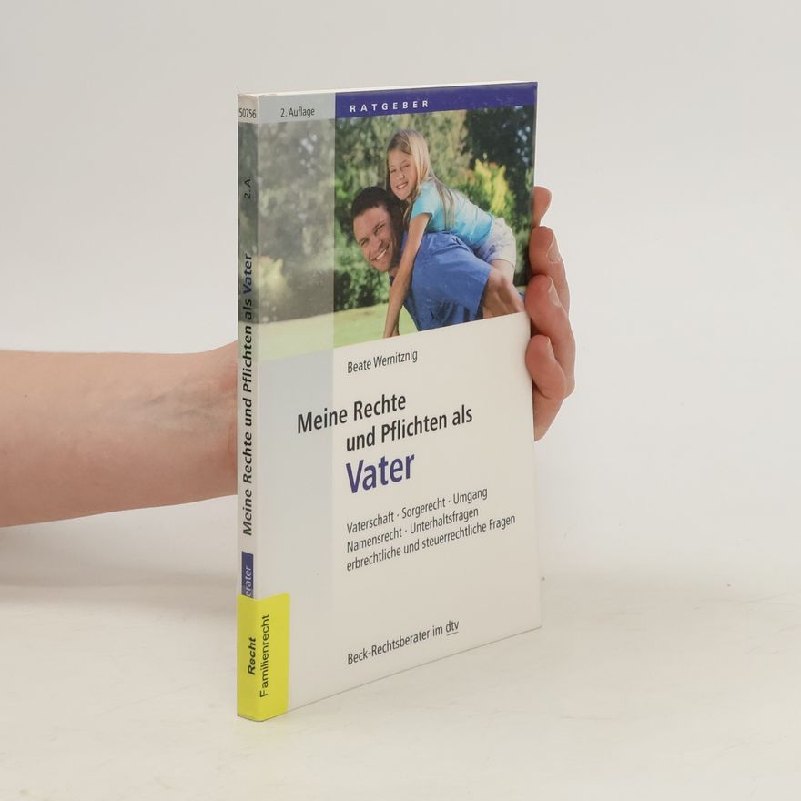 Beate Wernitznig Meine Rechte und Pflichten als Vater