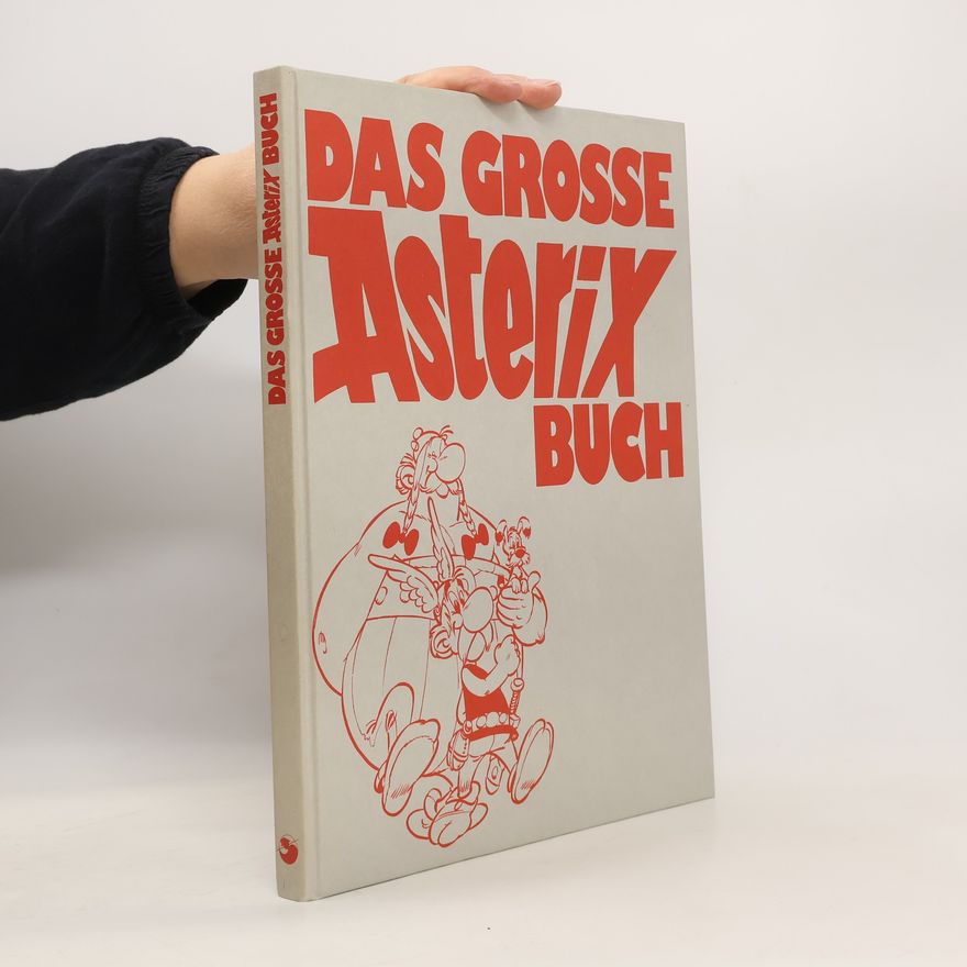 Autorenkollektiv Das Grosse Asterix buch
