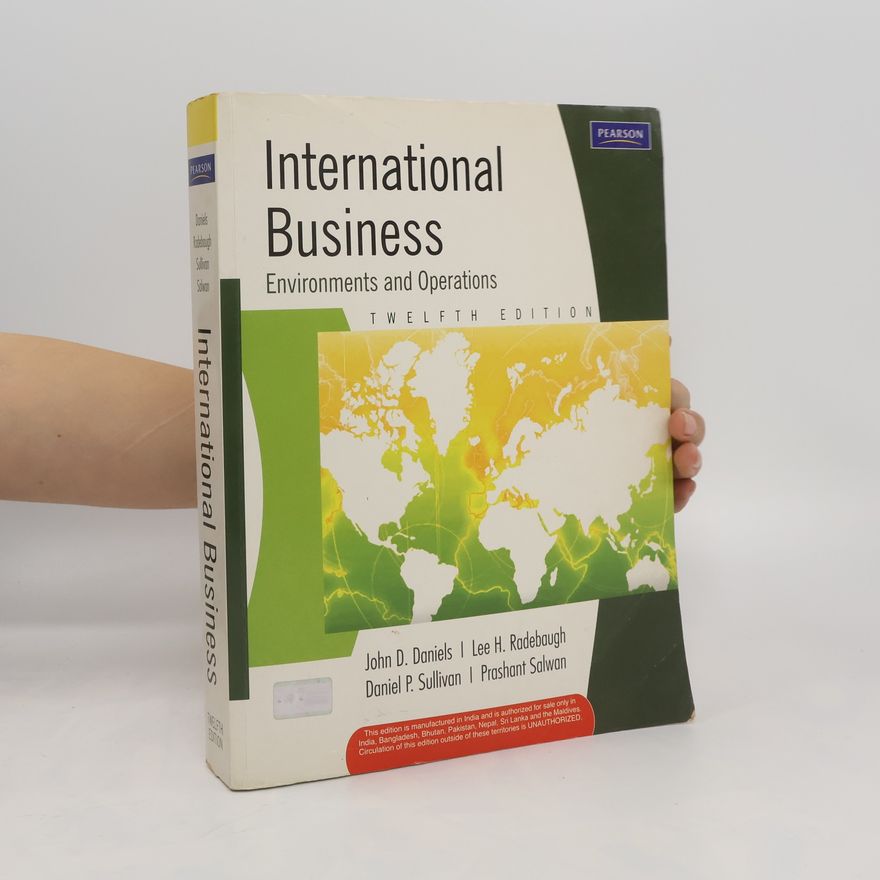 John D. Daniels International Business. Environments and Operations