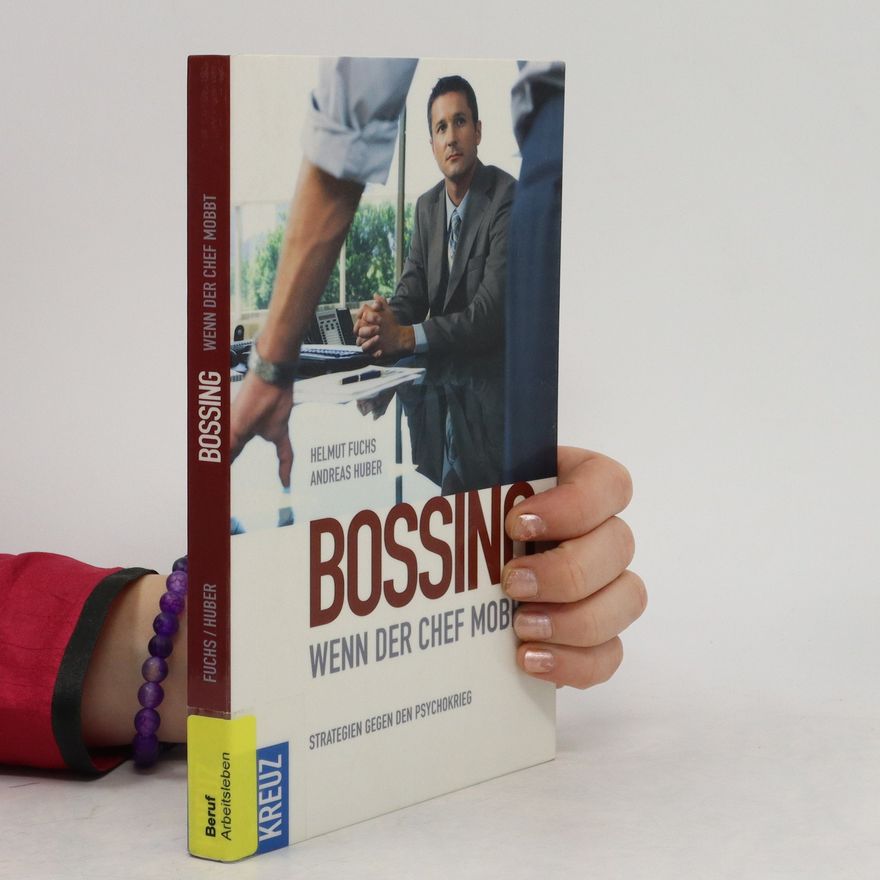 Helmut Fuchs Bossing - wenn der Chef mobbt