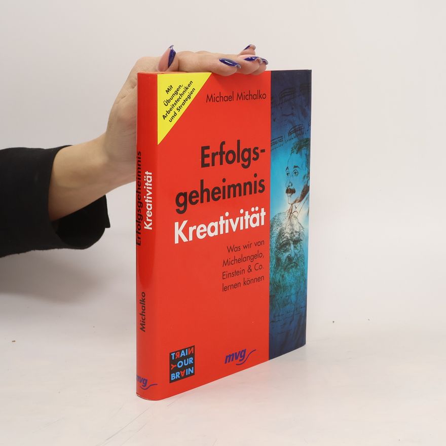 Michael Michalko Erfolgsgeheimnis Kreativität