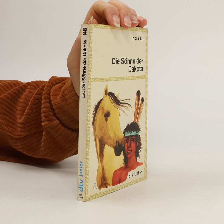 Nora Szczepańska Die Söhne der Dakota