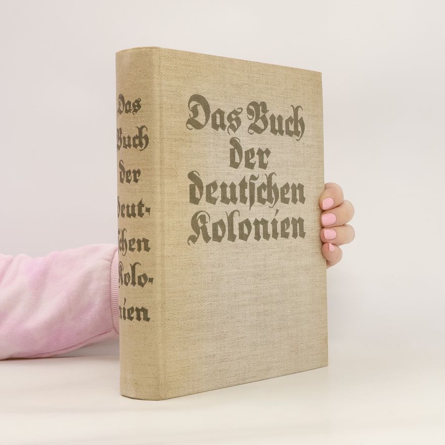 Autorenkollektiv Das Buch der deutschen Kolonien