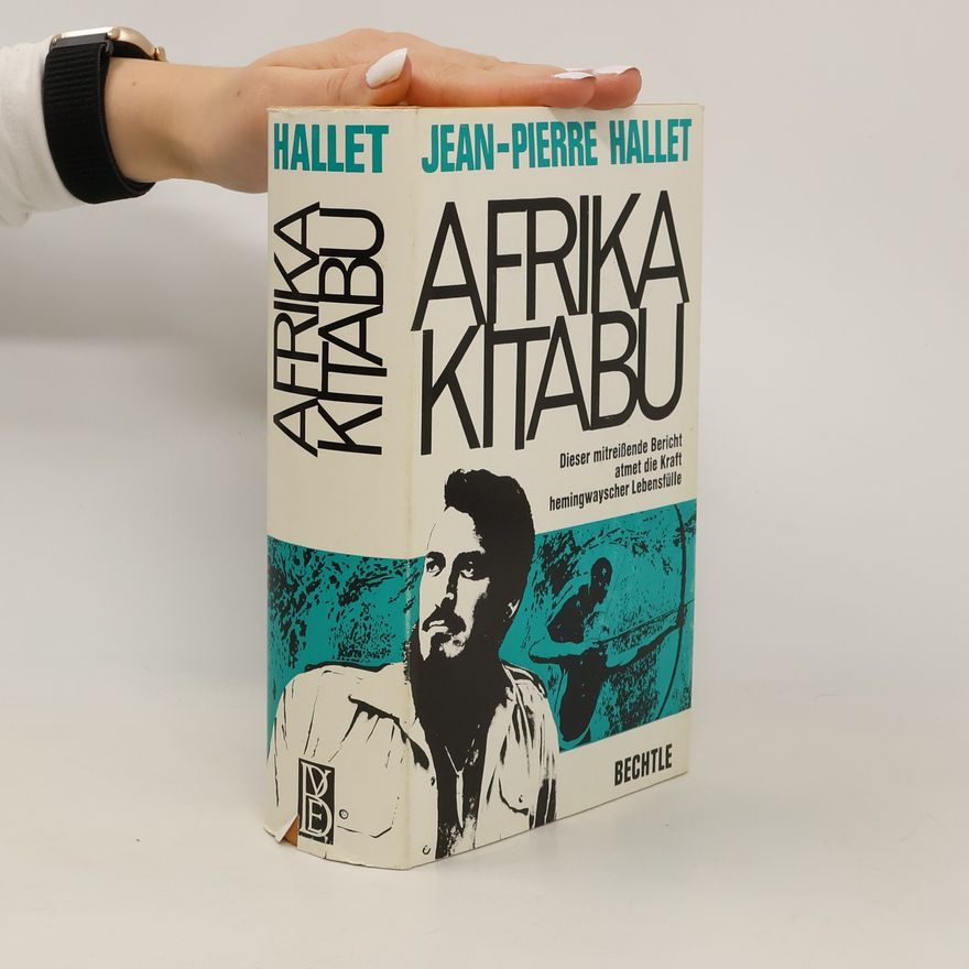 Jean-Pierre Hallet Afrika Kitabu. Ein Bericht.