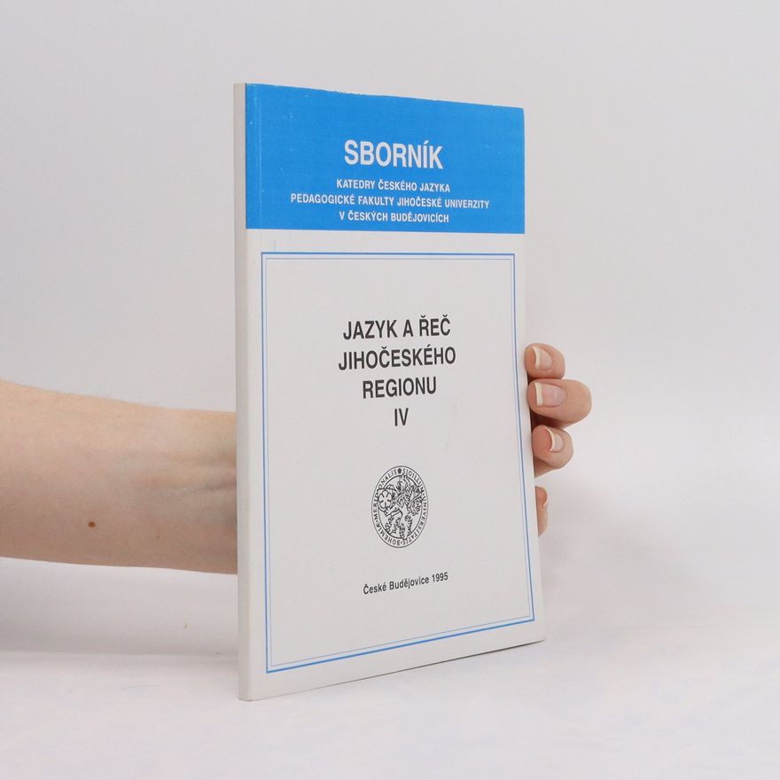 Autorenkollektiv Jazyk a řeč jihočeského regionu IV