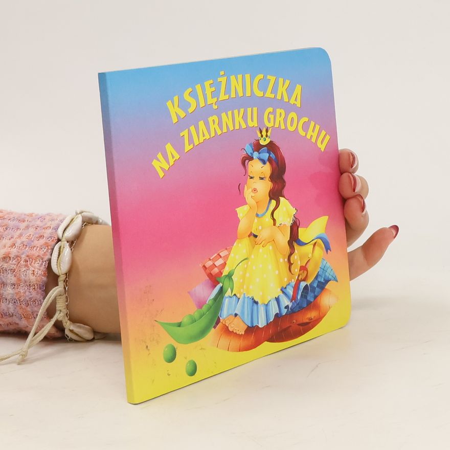 Anna i Lech Stefaniakowie Księżniczka na ziarnku grochu. Biblioteczka niedźwiadka