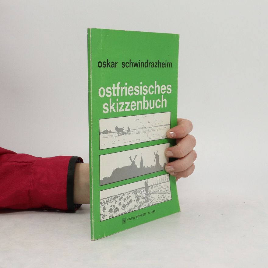 Oskar Schwindrazheim Ostfriesisches Skizzenbuch