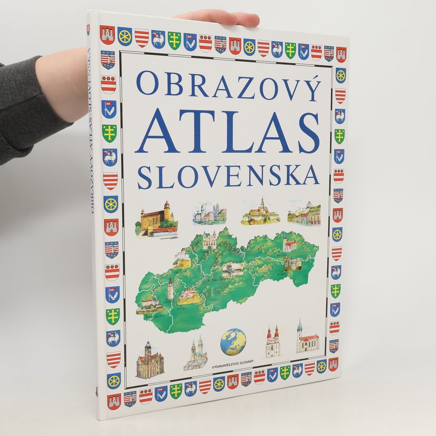 Mojmír Šlachta Obrazový atlas Slovenska