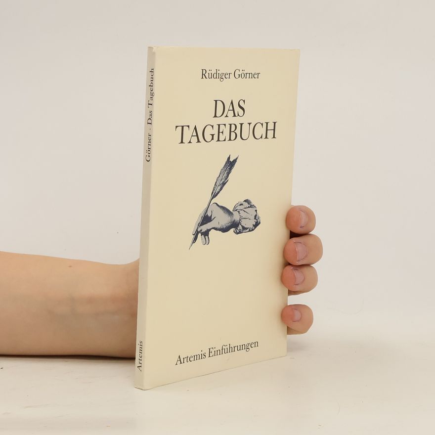 Rüdiger Görner Das Tagebuch