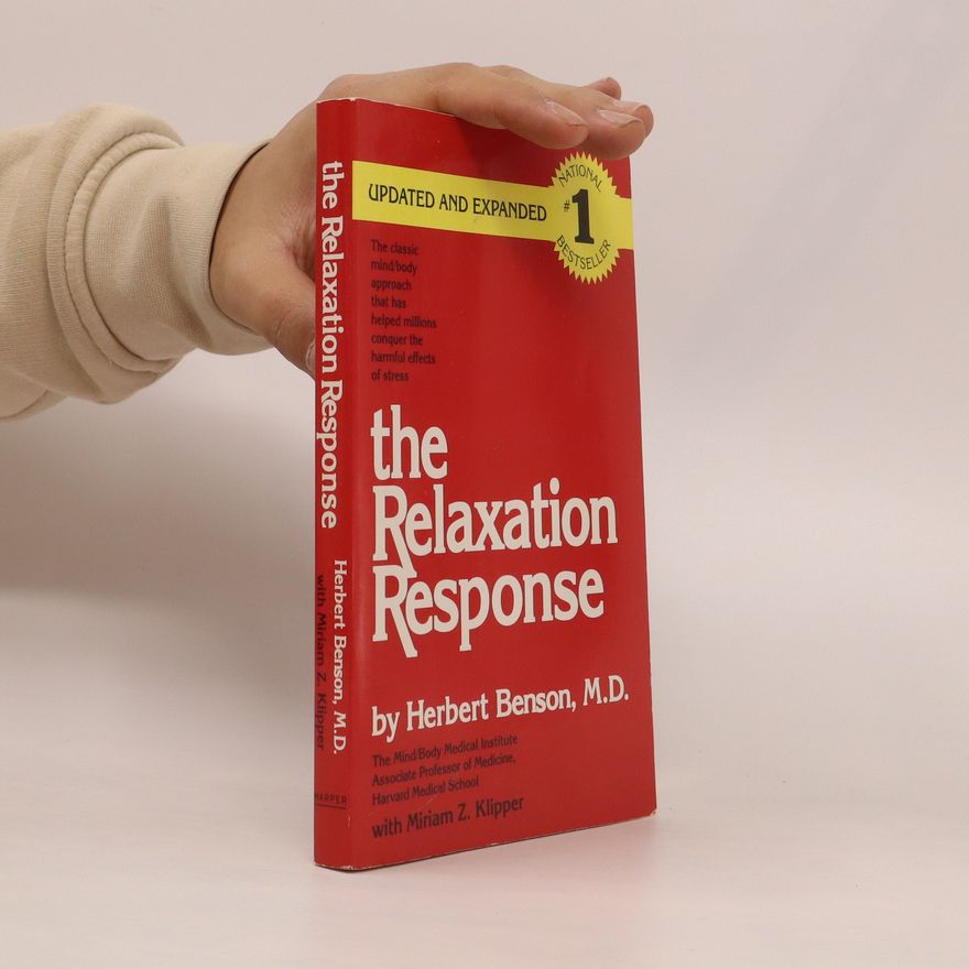 Herbert Benson The Relaxation Response