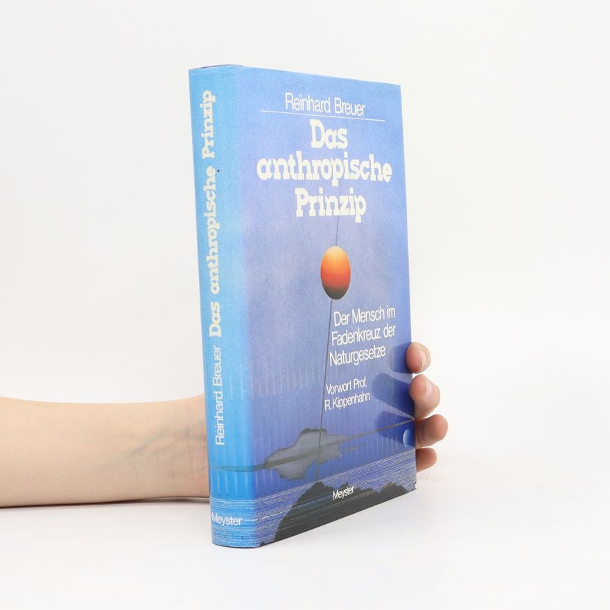 Reinhard Breuer Das anthropische Prinzip